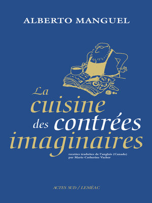 cover image of La cuisine des contrées imaginaires
